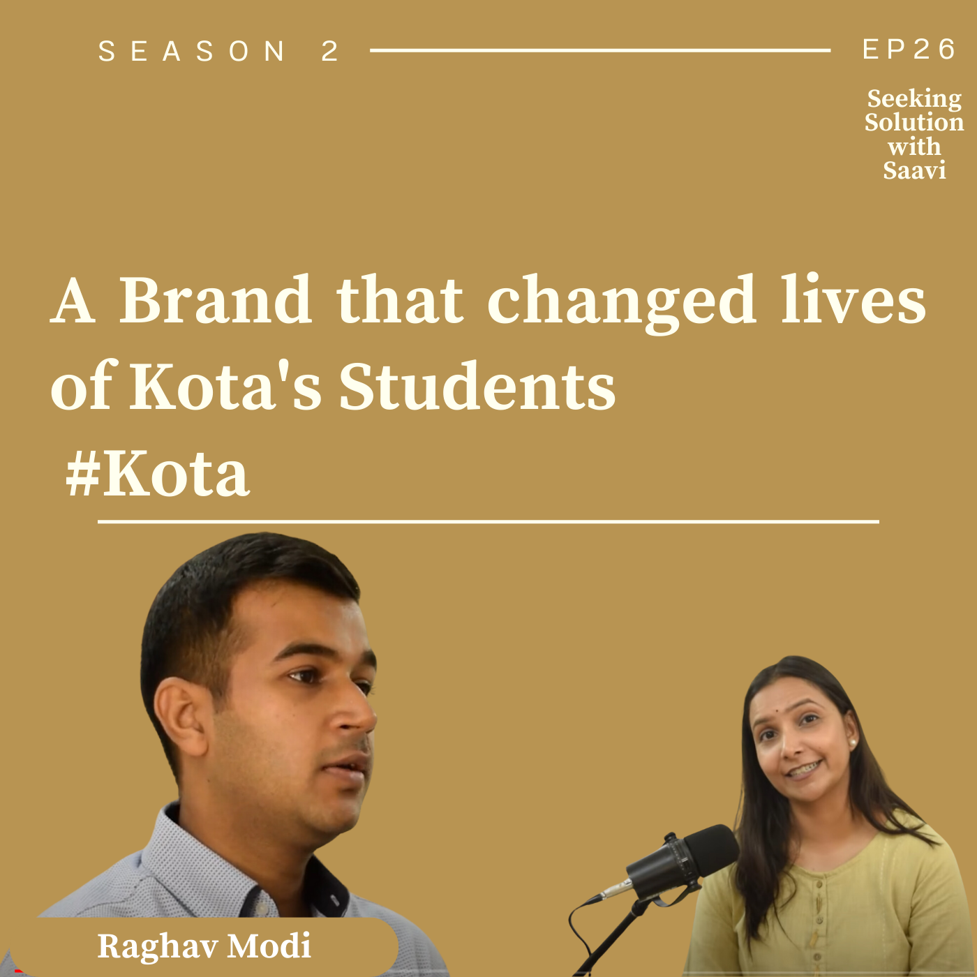 A Brand that changed lives of Kota's Students： Modi Group - Seeking Solution with Saavi Ep 26- S2 episode artwork