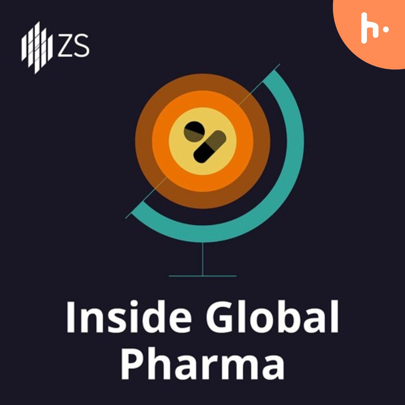 Inside Global Pharma: Transforming commercial excellence podcast artwork