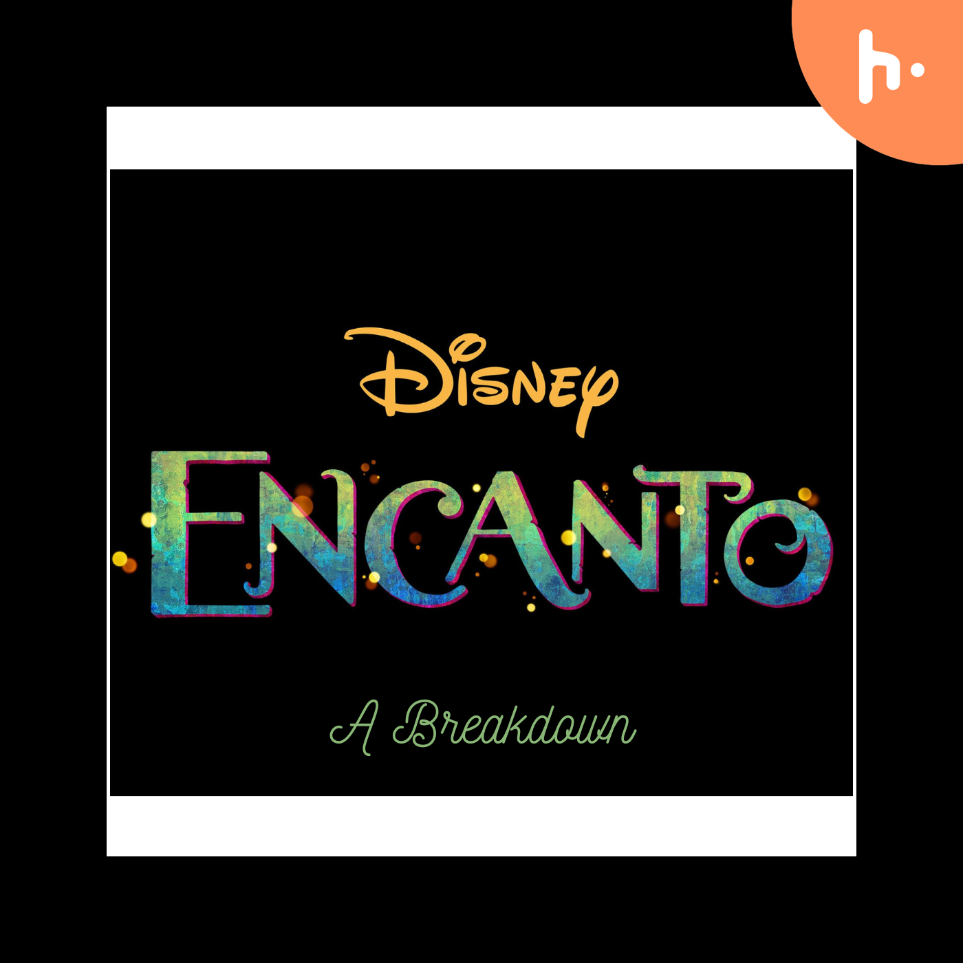 Encanto: The movie podcast artwork
