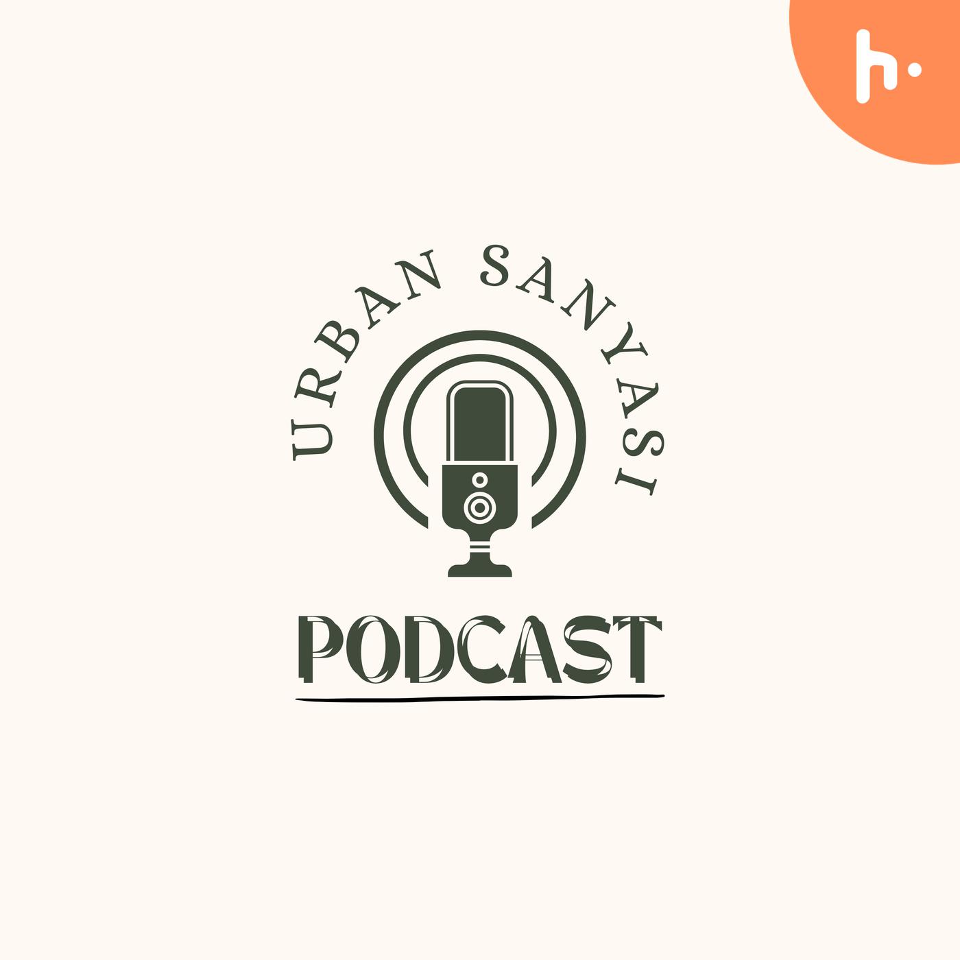 Urban Sanyasi podcast artwork
