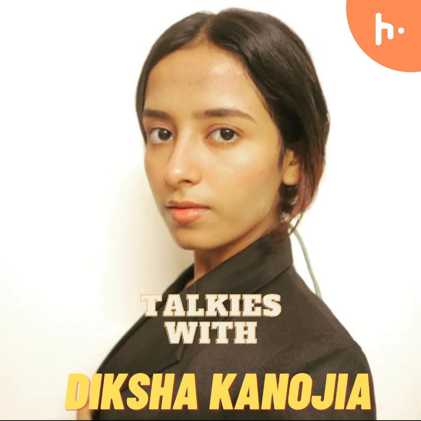 "Talkies With Diksha Kanojia" podcast artwork