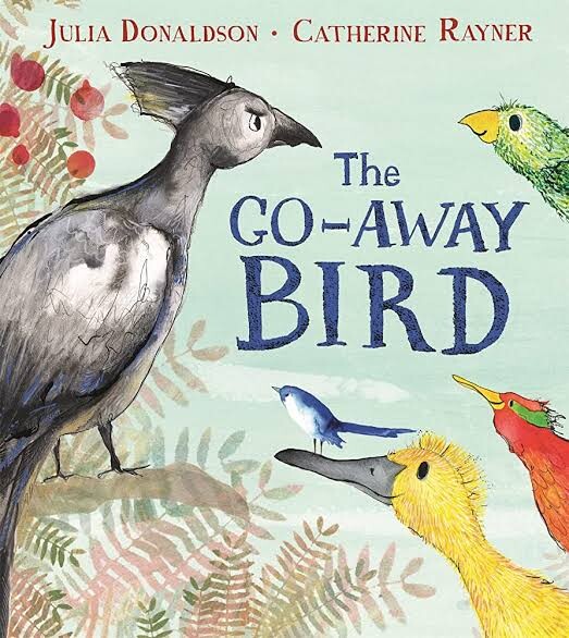 The Go Away Bird by Julia Donaldson and Catherine Rayner episode artwork