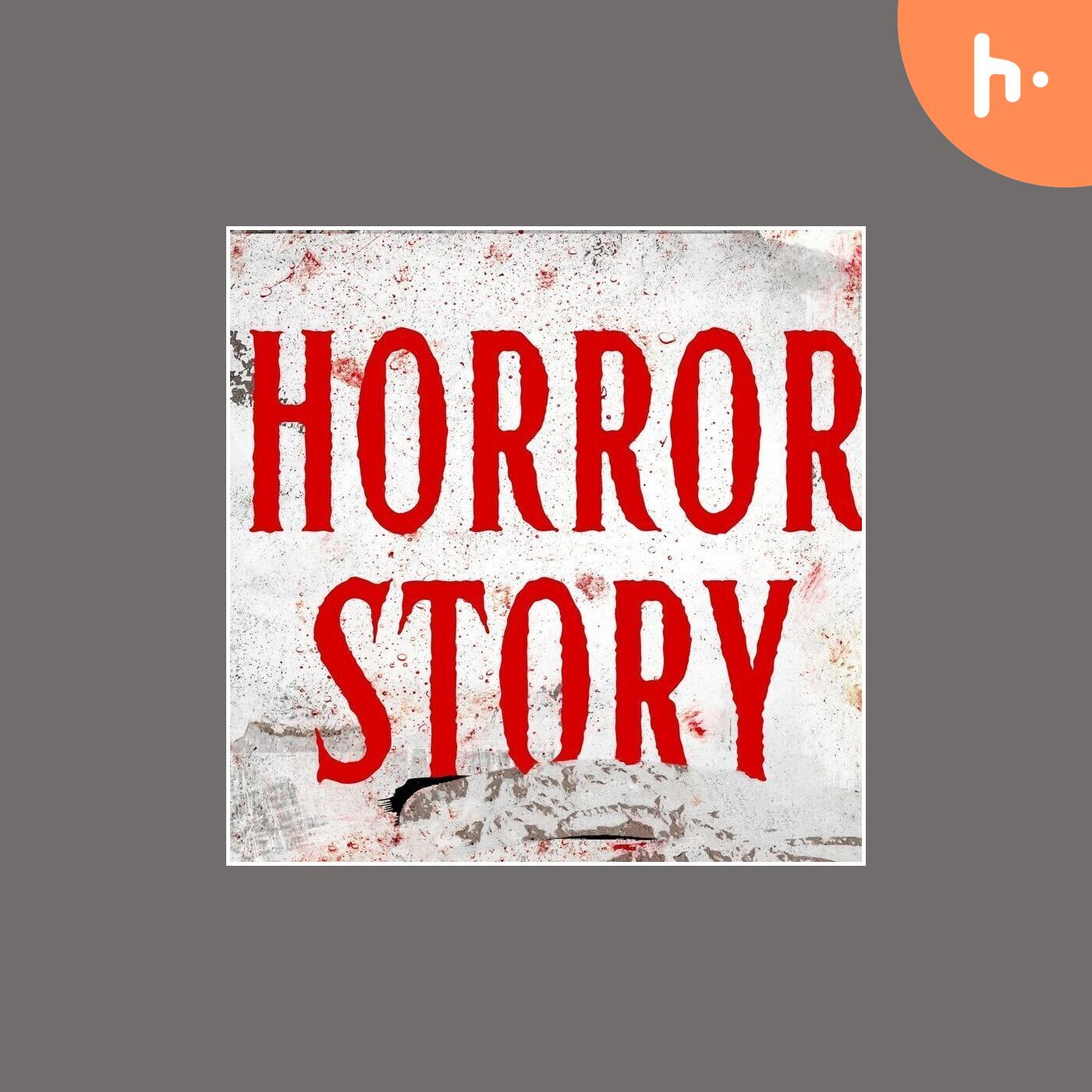 Haunted and Horror stories.