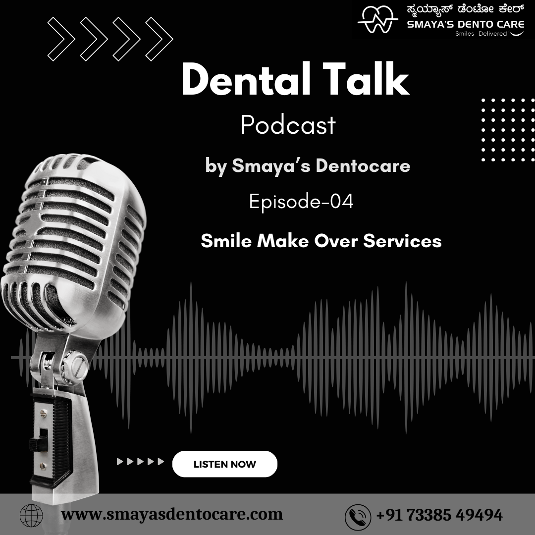Podcast - 04: Smile makeover services | Dr.Kalyan Reddy | Best Dentist in Whitefield episode artwork