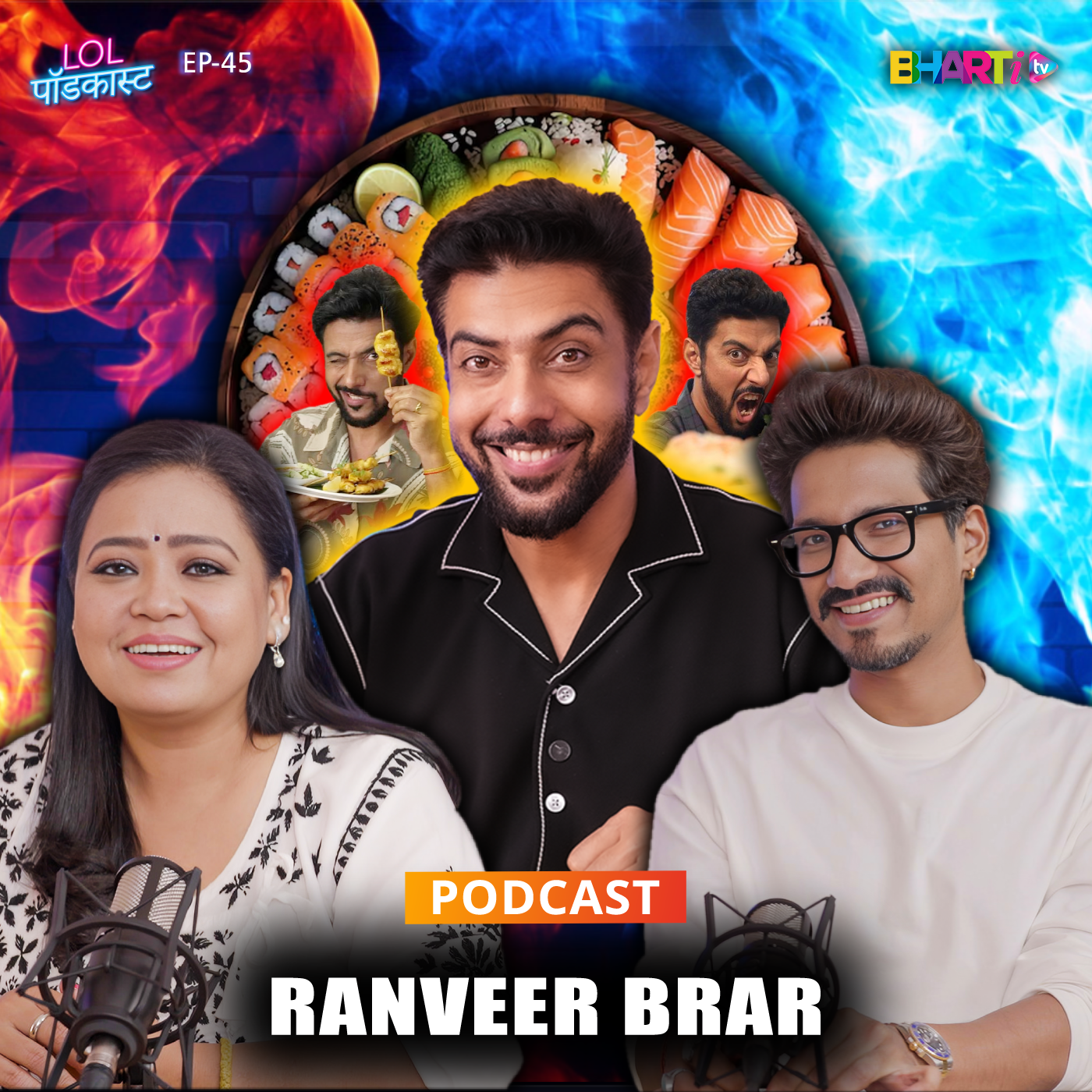 Ep 45 - Food Exploration with Chef RanveerBrar 's Podcast | Bharti TV episode artwork