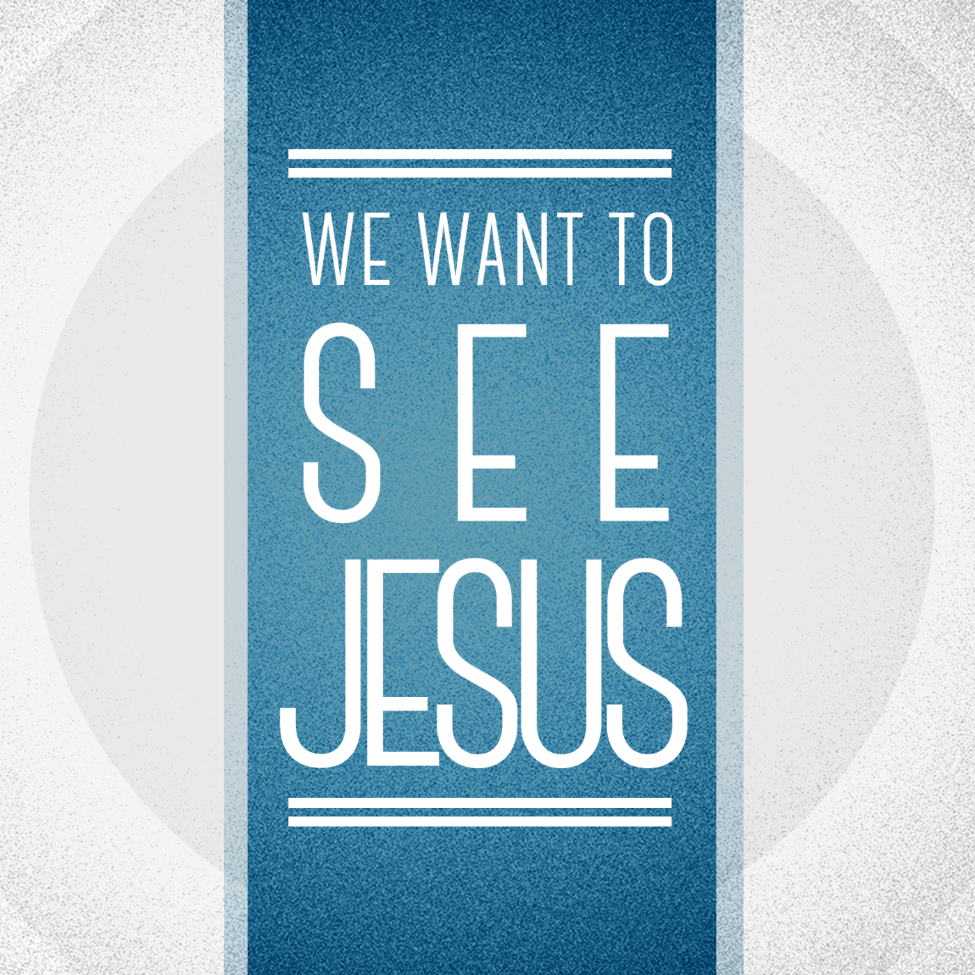 We Want To See Jesus: A Palm Sunday sermon episode artwork