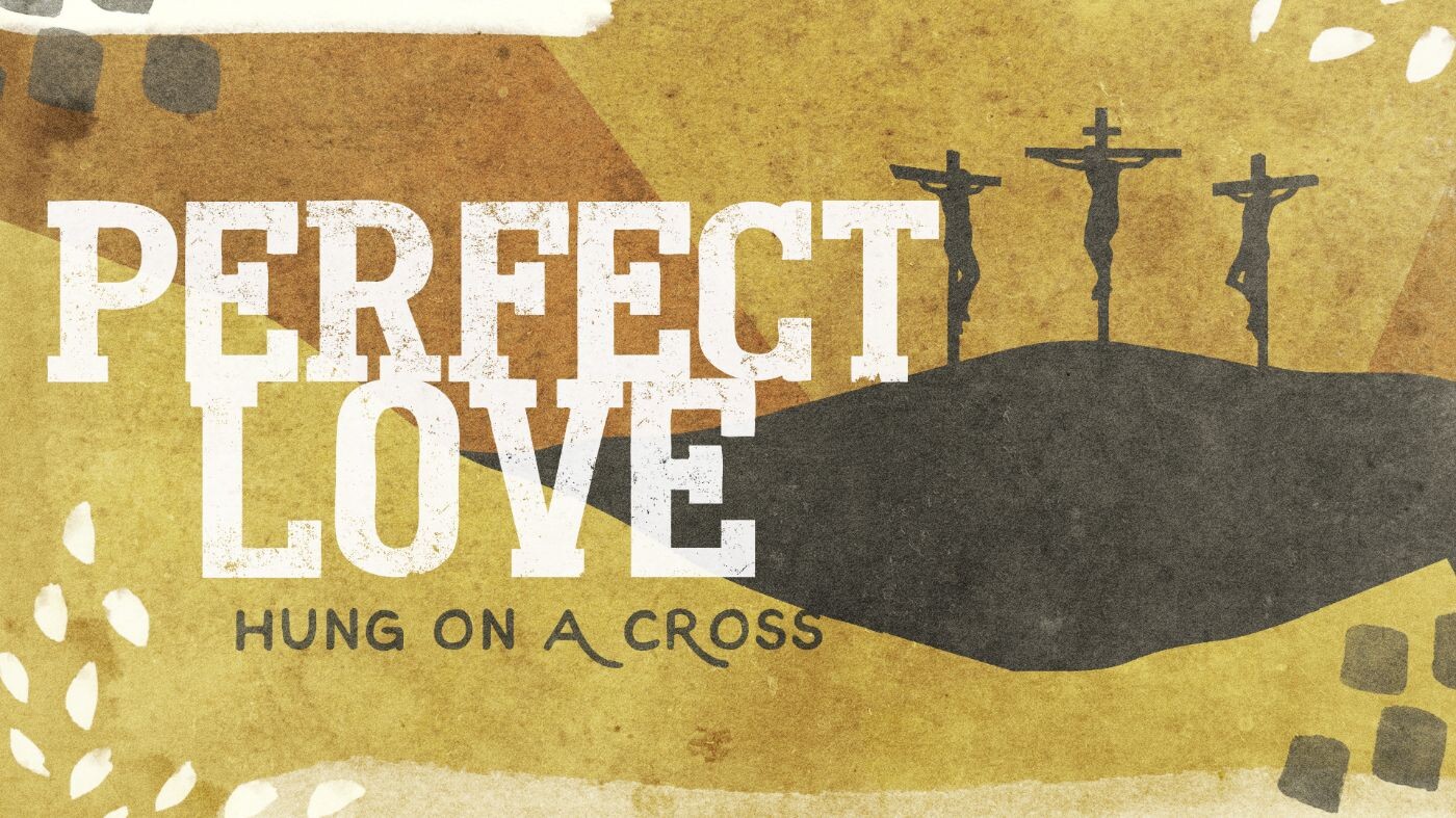 Perfect Love Hung on A Cross (a Good Friday sermon) episode artwork