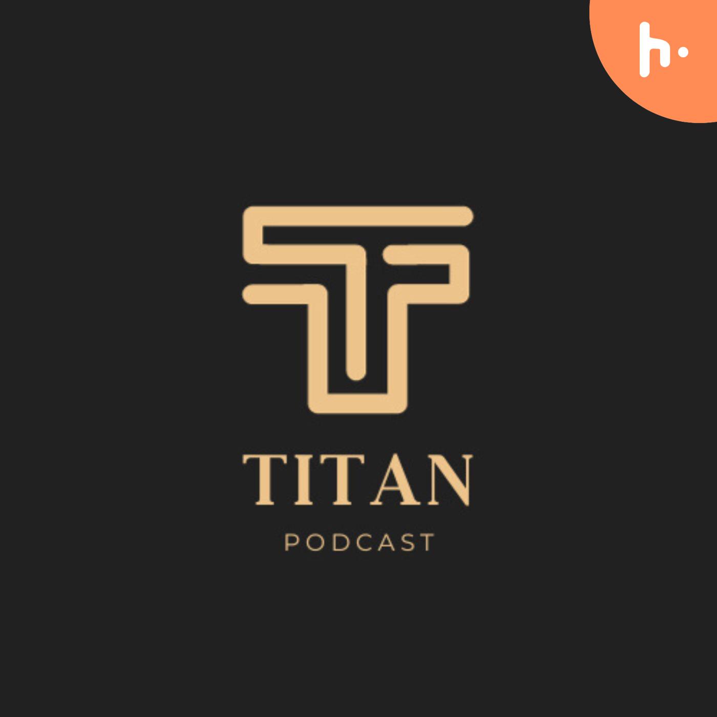 Titan podcast artwork