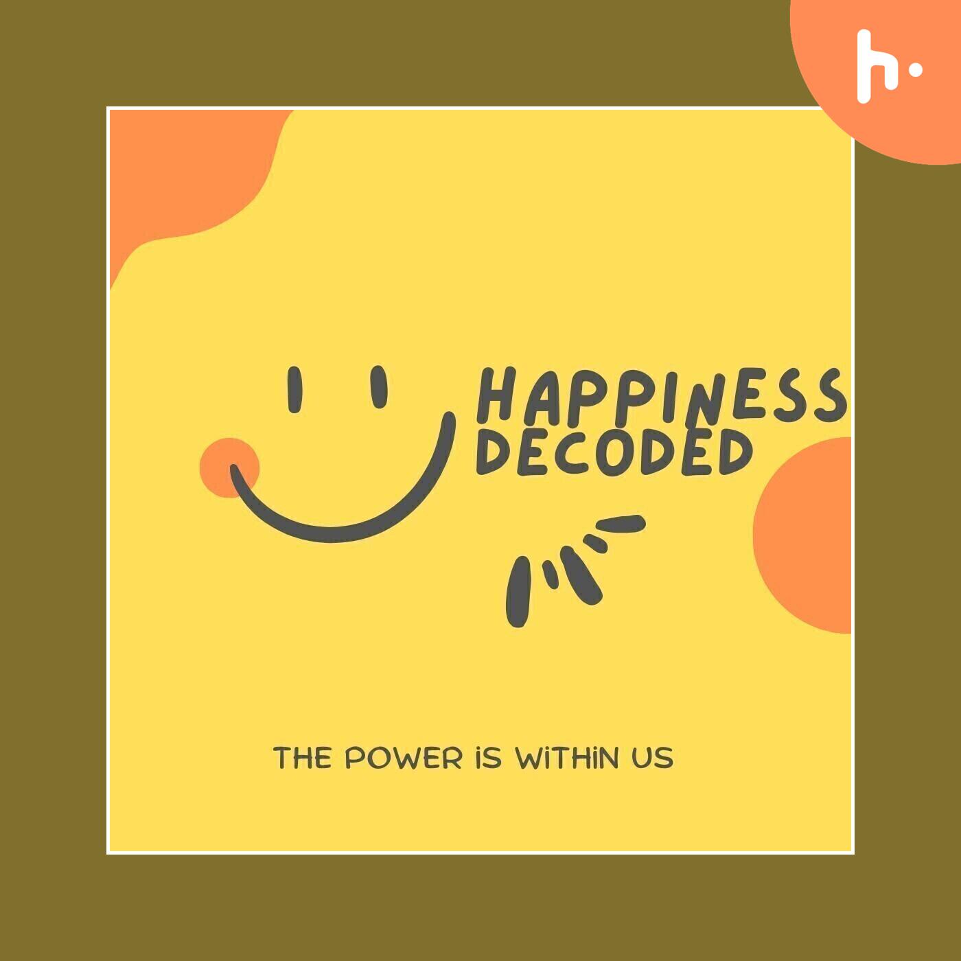 Happiness Decoded-The Power is within Us