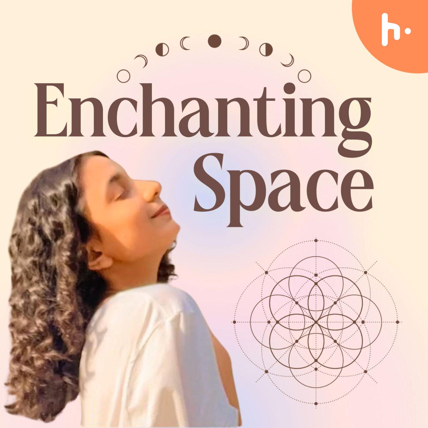 Enchanting Space