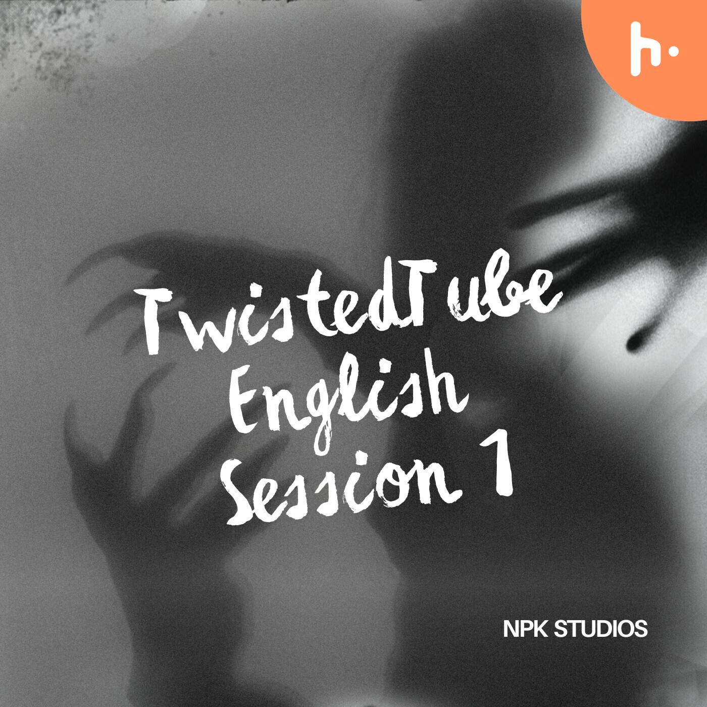 TwistedTube English Session 1 podcast artwork
