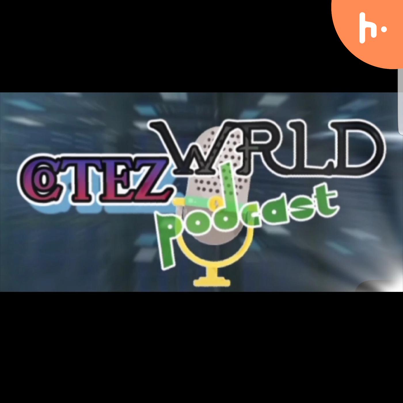 COTEZ WRLD Podcast