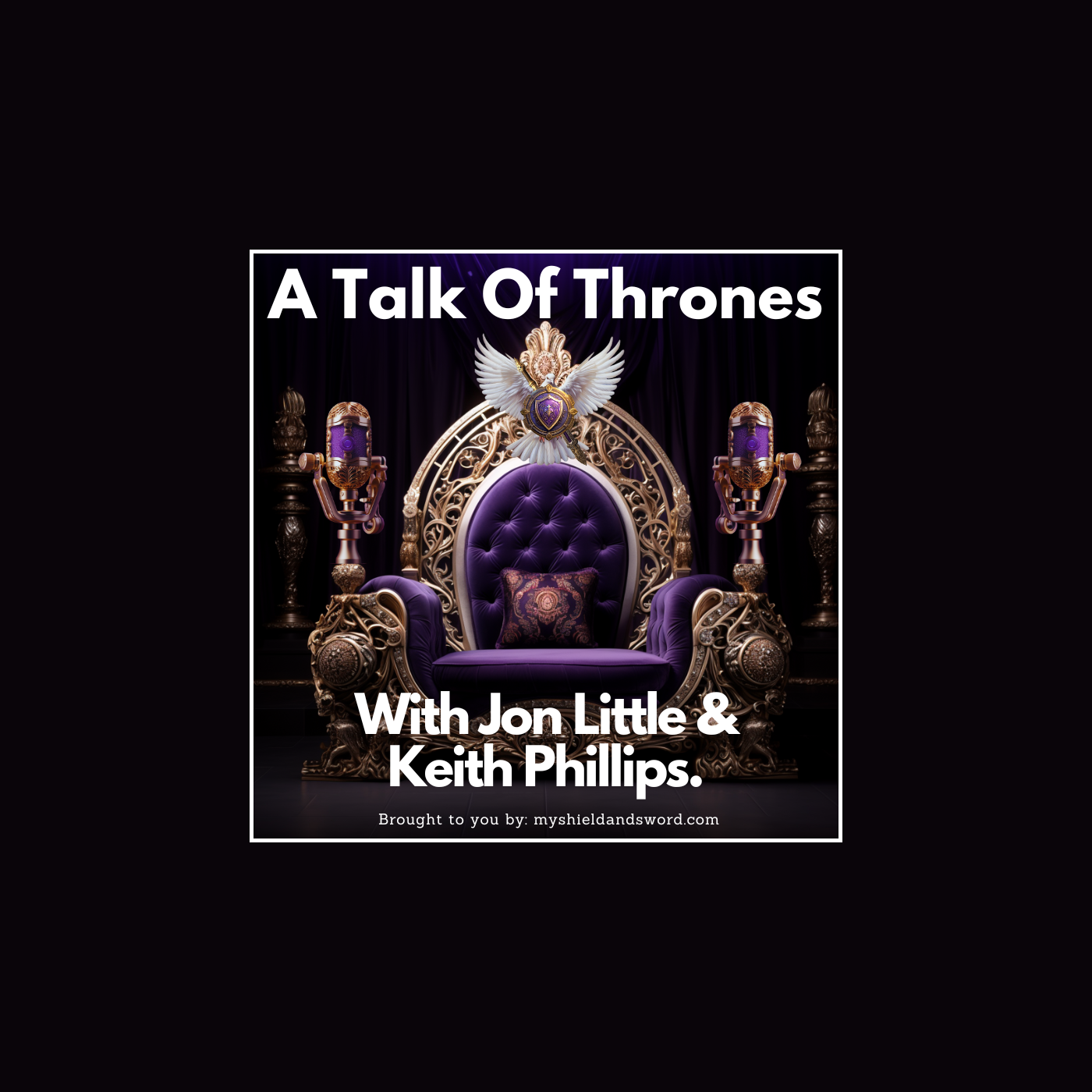 Shield and Sword: A Talk of Thrones podcast artwork