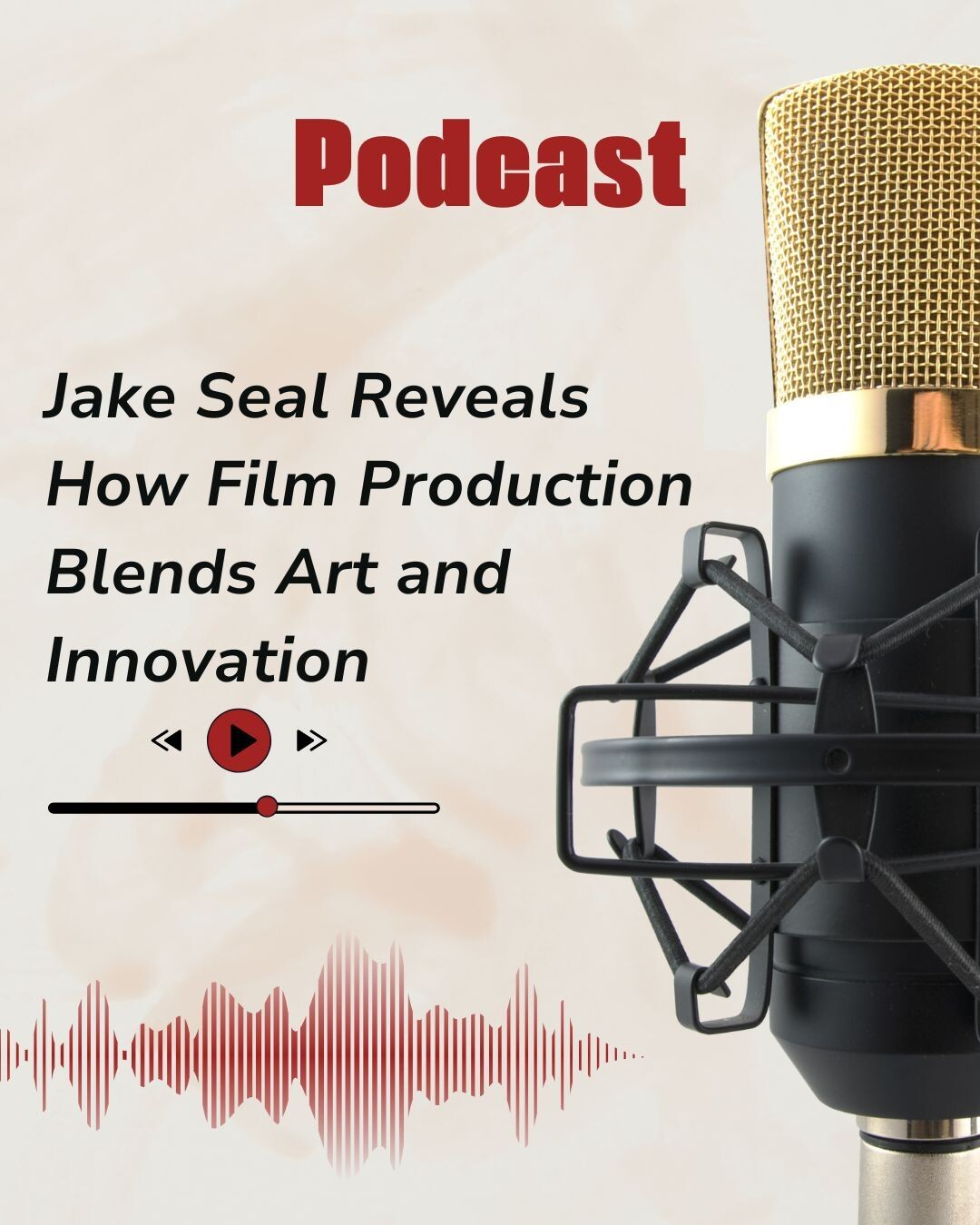 Jake Seal Reveals How Film Production Blends Art and Innovation episode artwork