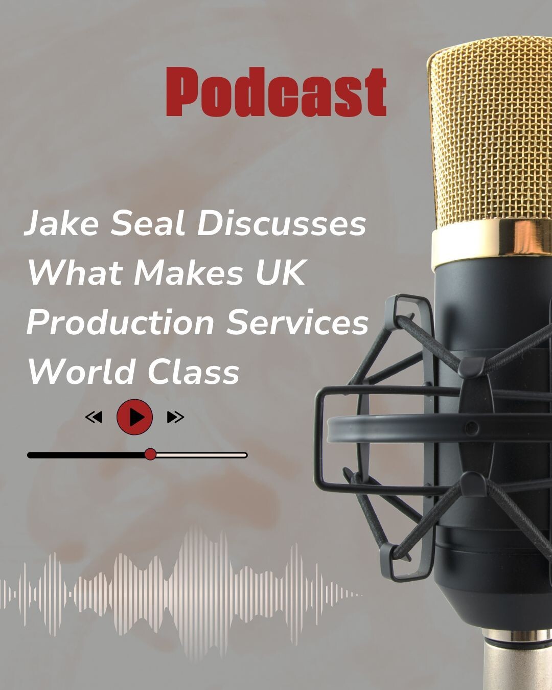 Jake Seal Discusses What Makes UK Production Services World Class episode artwork