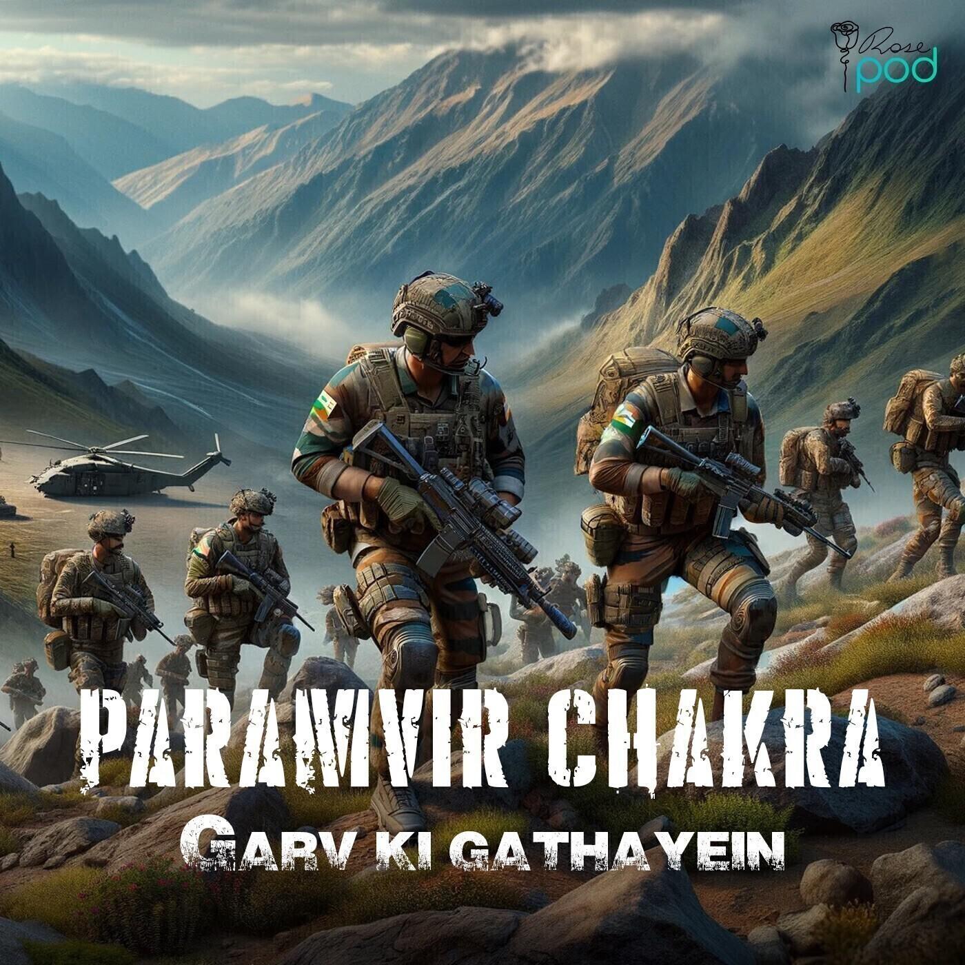 Param Vir Chakra - Garv ki Gathayein podcast artwork