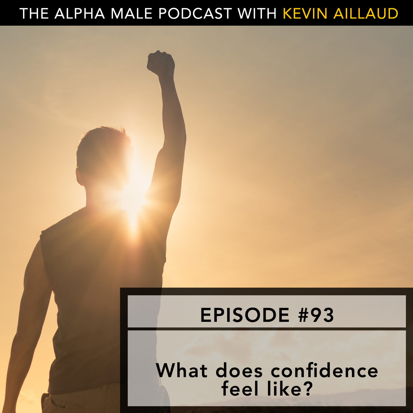 Ep#94 What Does Confidence Feel Like?