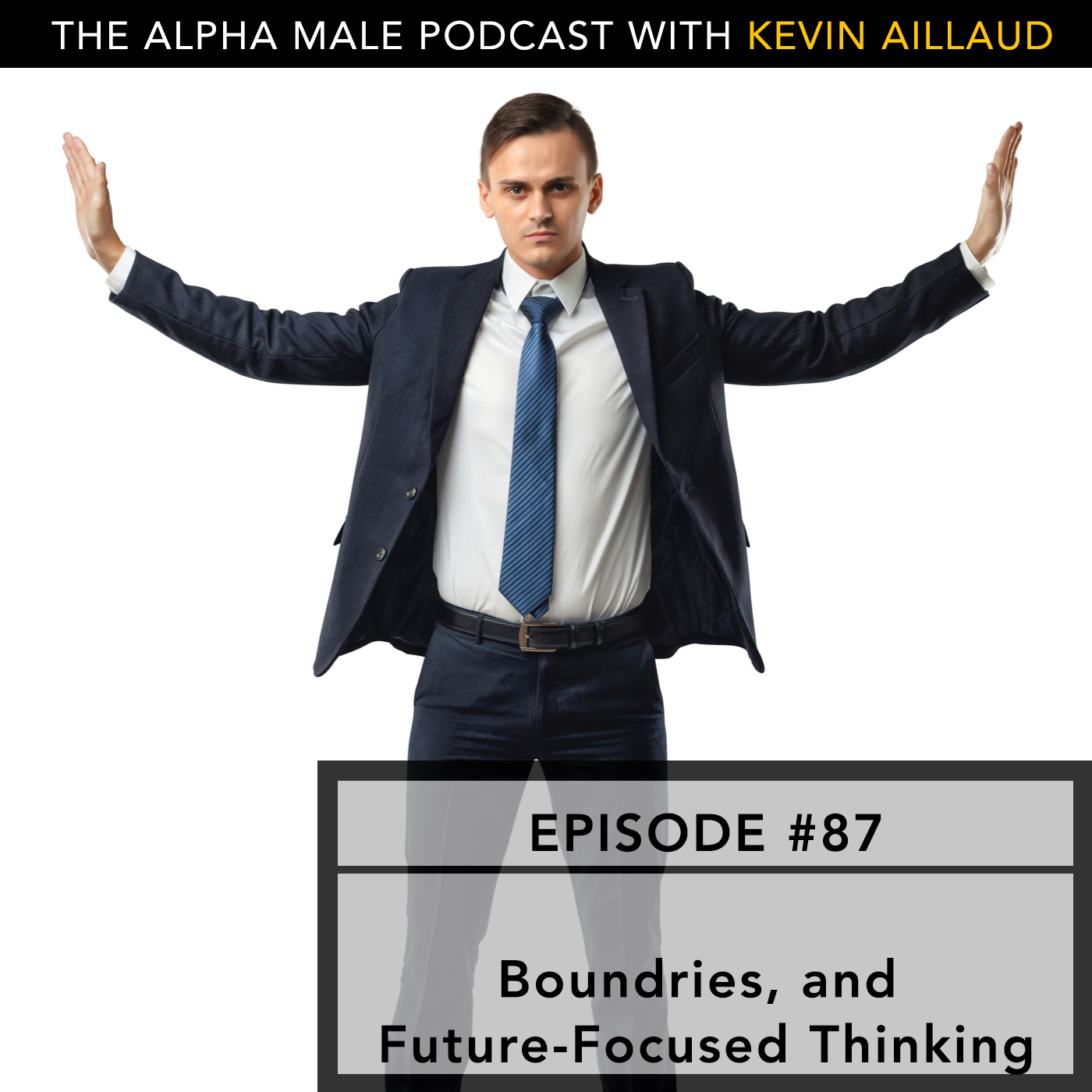 Ep#87 Boundries and Future-Focused Thinking