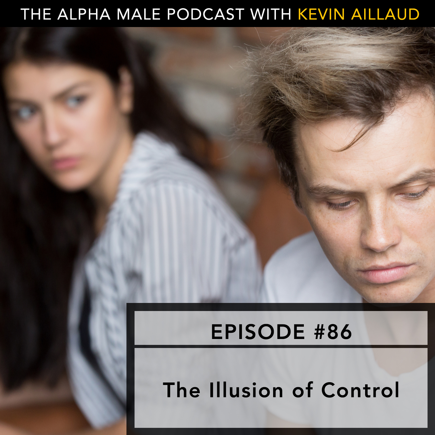 Ep# 86 The Illusion of Control