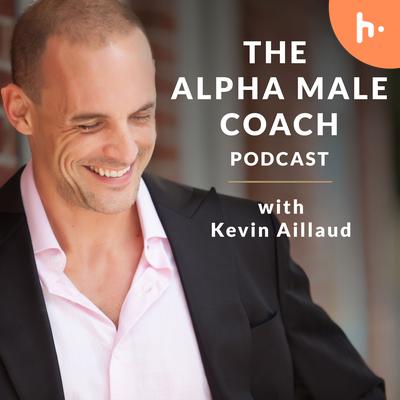 Ep #1: What It Means to Be an Alpha Male