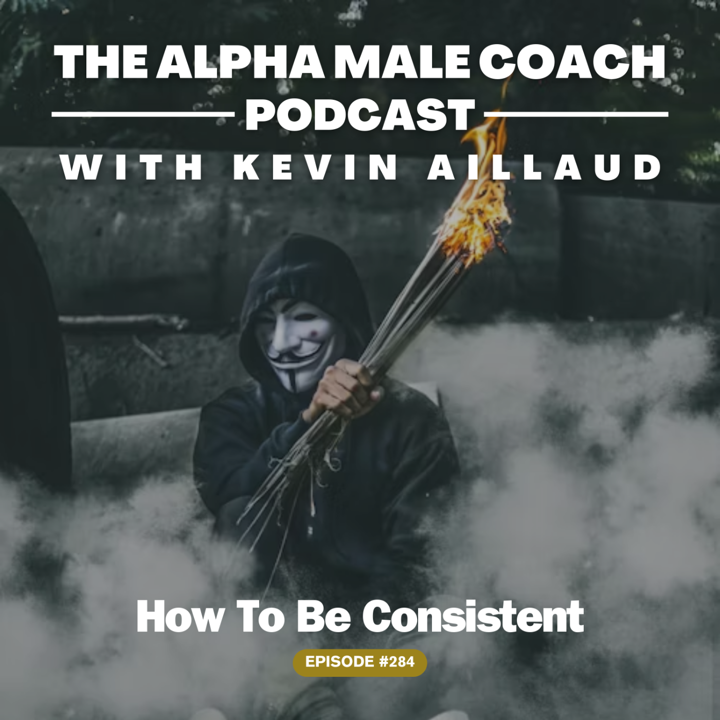 Episode 284: How To Be Consistent