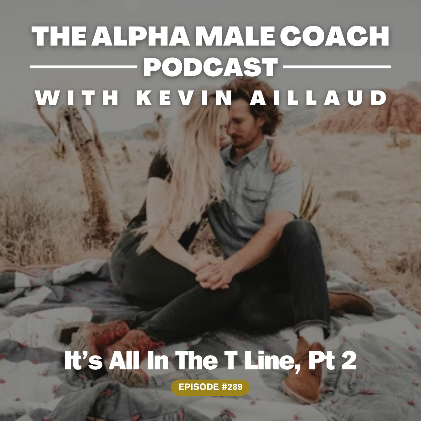 Episode 289: It’s All In The T Line - Part 2