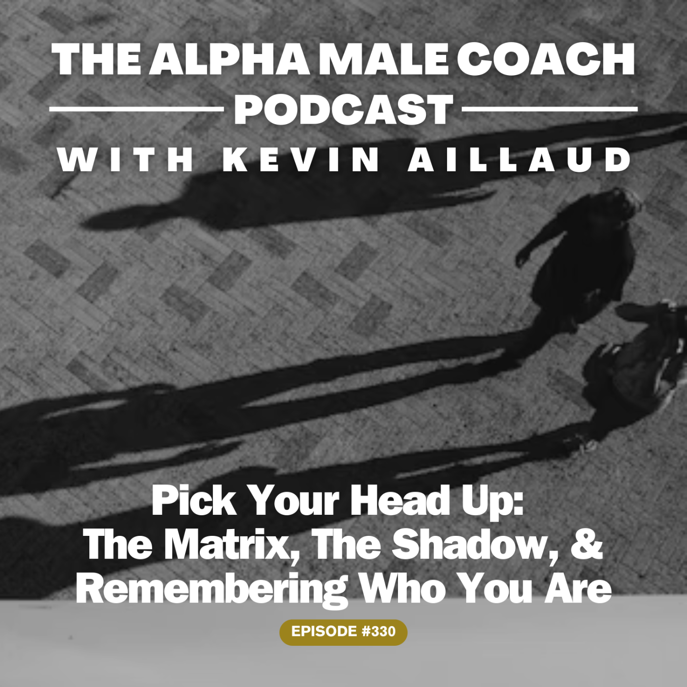 Episode 330: Pick Your Head Up - The Matrix, The Shadow, and Remembering Who You Are