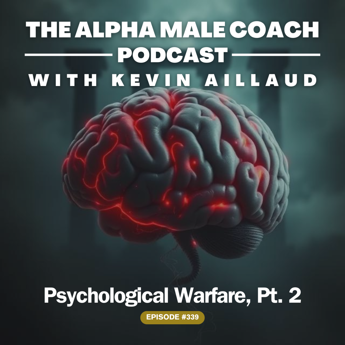 Episode 339: Psychological Warfare, Pt 2