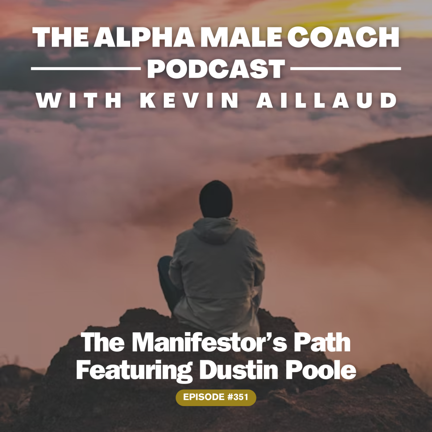Episode 351: The Manifestor's Path - Featuring Dustin Poole