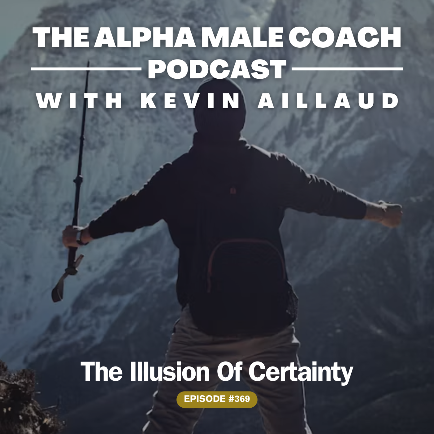 Episode 369: The Illusion Of Certainty episode artwork