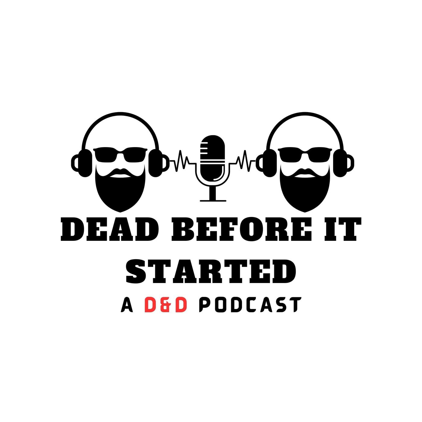 Dead Before It Started: Bald & Bearded Chronicles