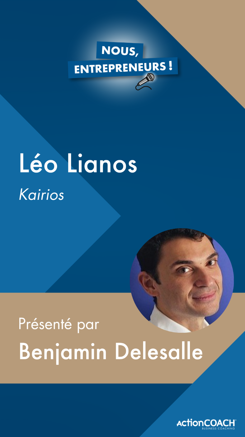 Léo Lianos – Dirigeant de Kairios