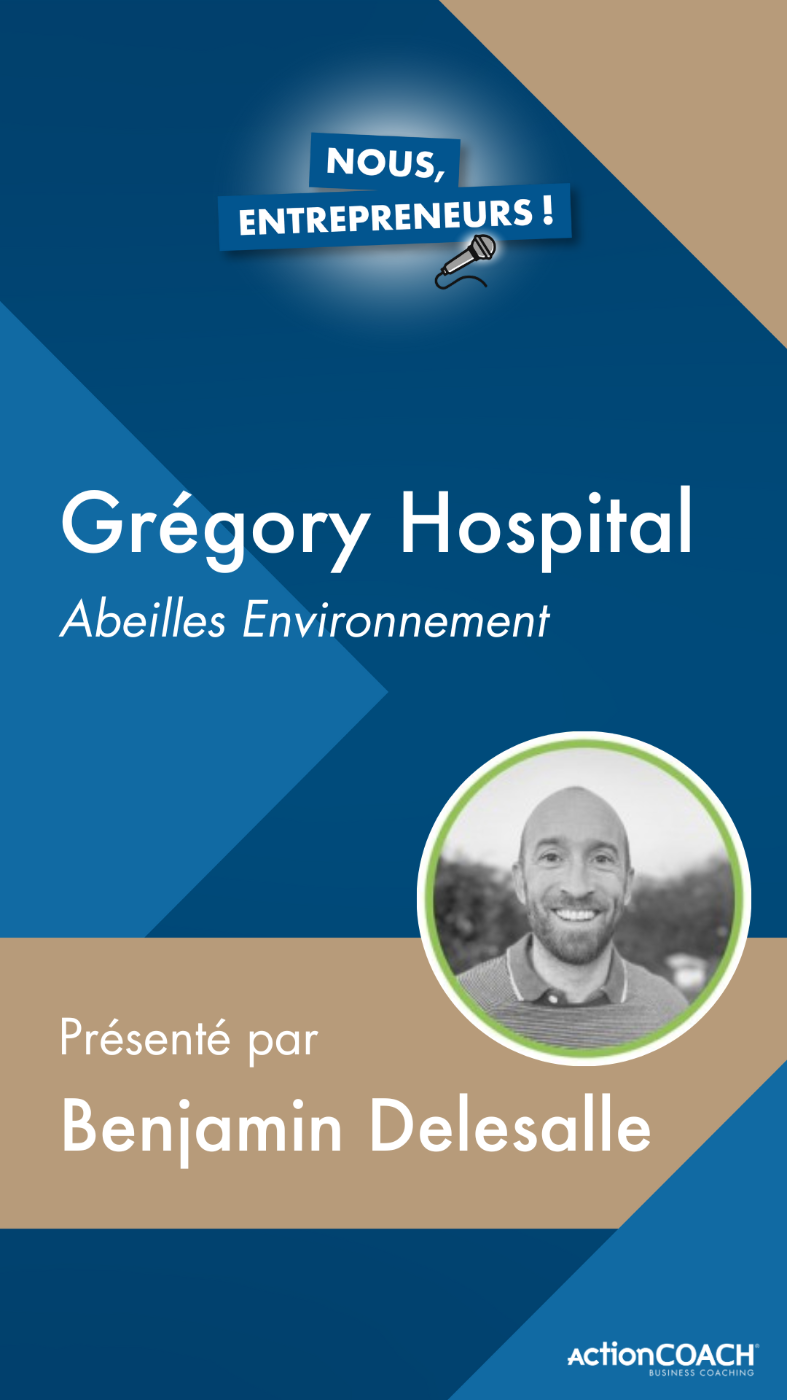 Grégory Hospital – Dirigeant d’Abeilles Environnement