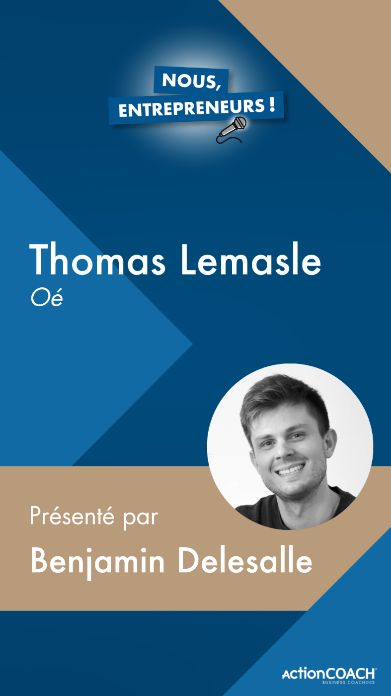 Thomas Lemasle – Dirigeant de Oé
