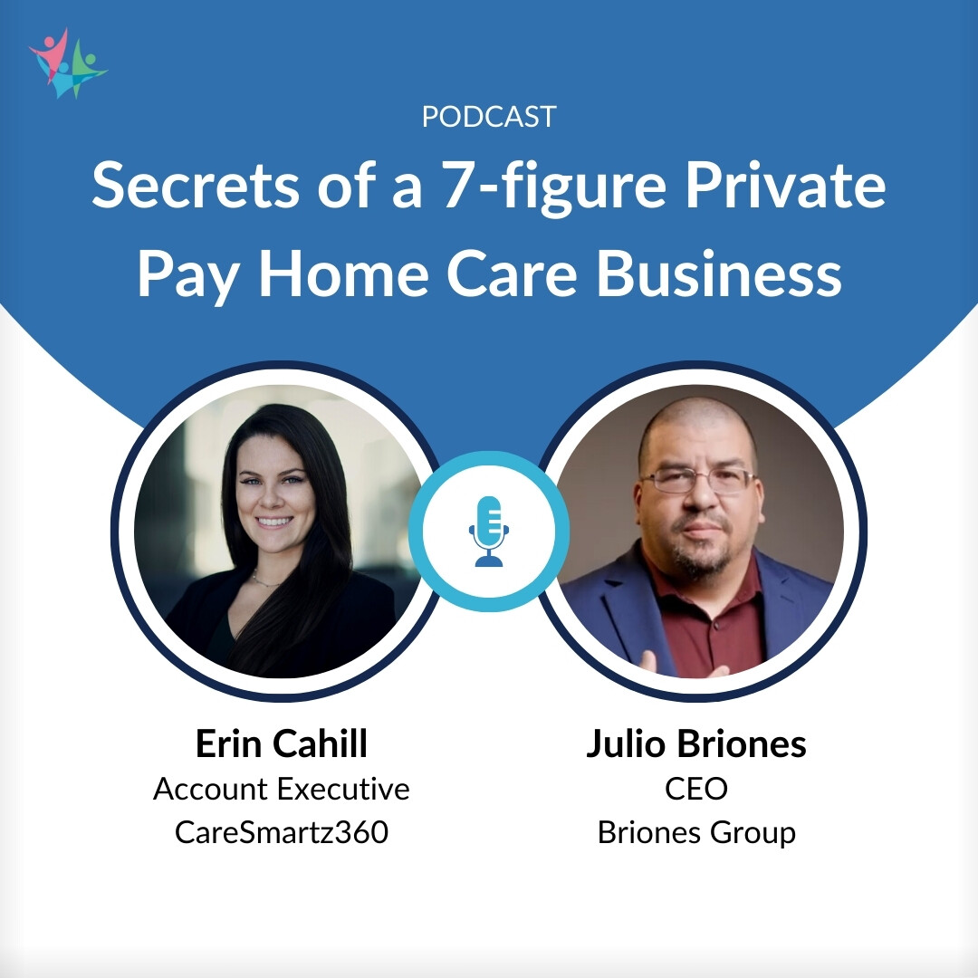 Building a 7-Figure Private Pay Home Care Business Feat. Julio Briones episode artwork