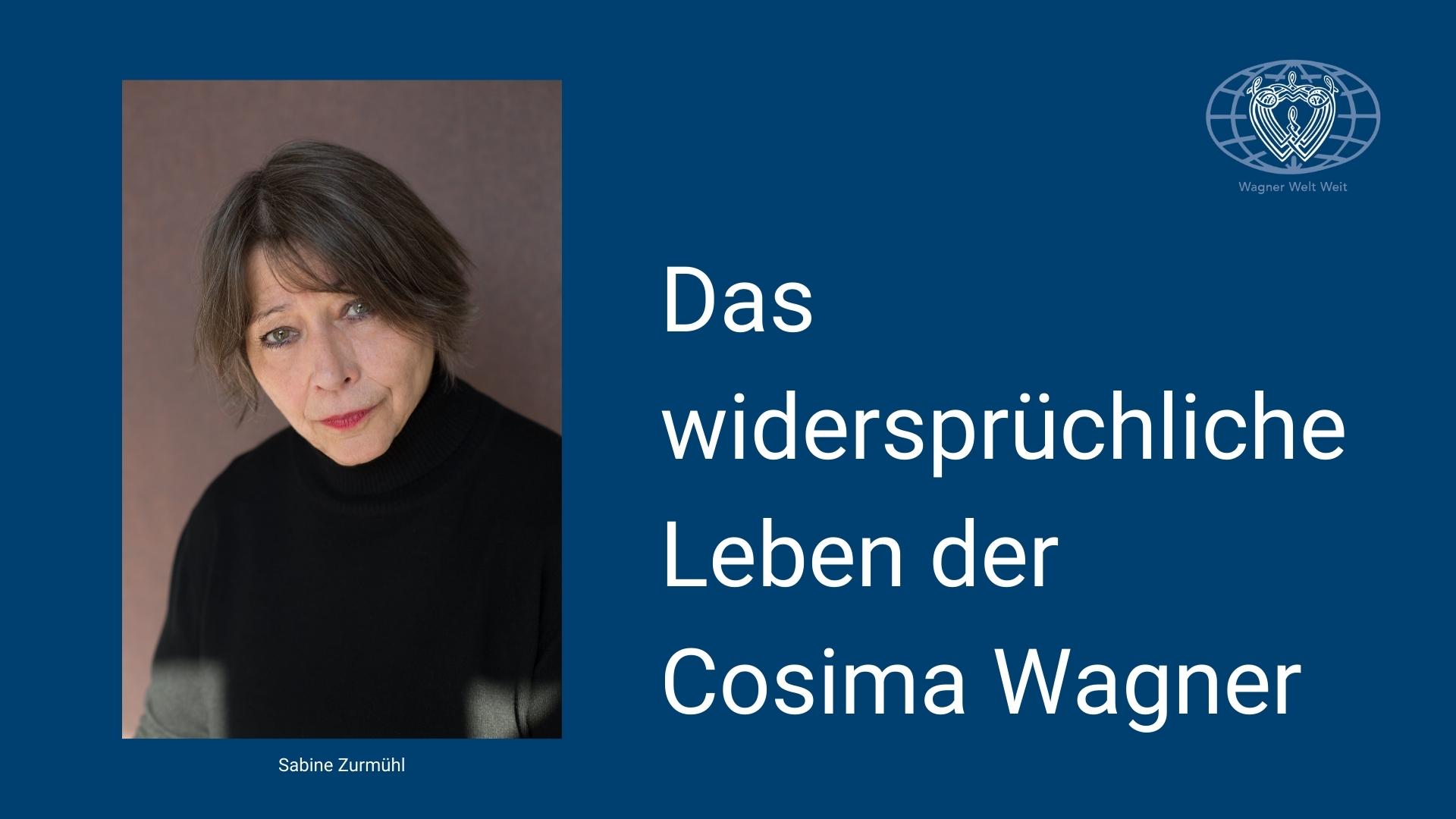 Das widersprüchliche Leben der Cosima Wagner