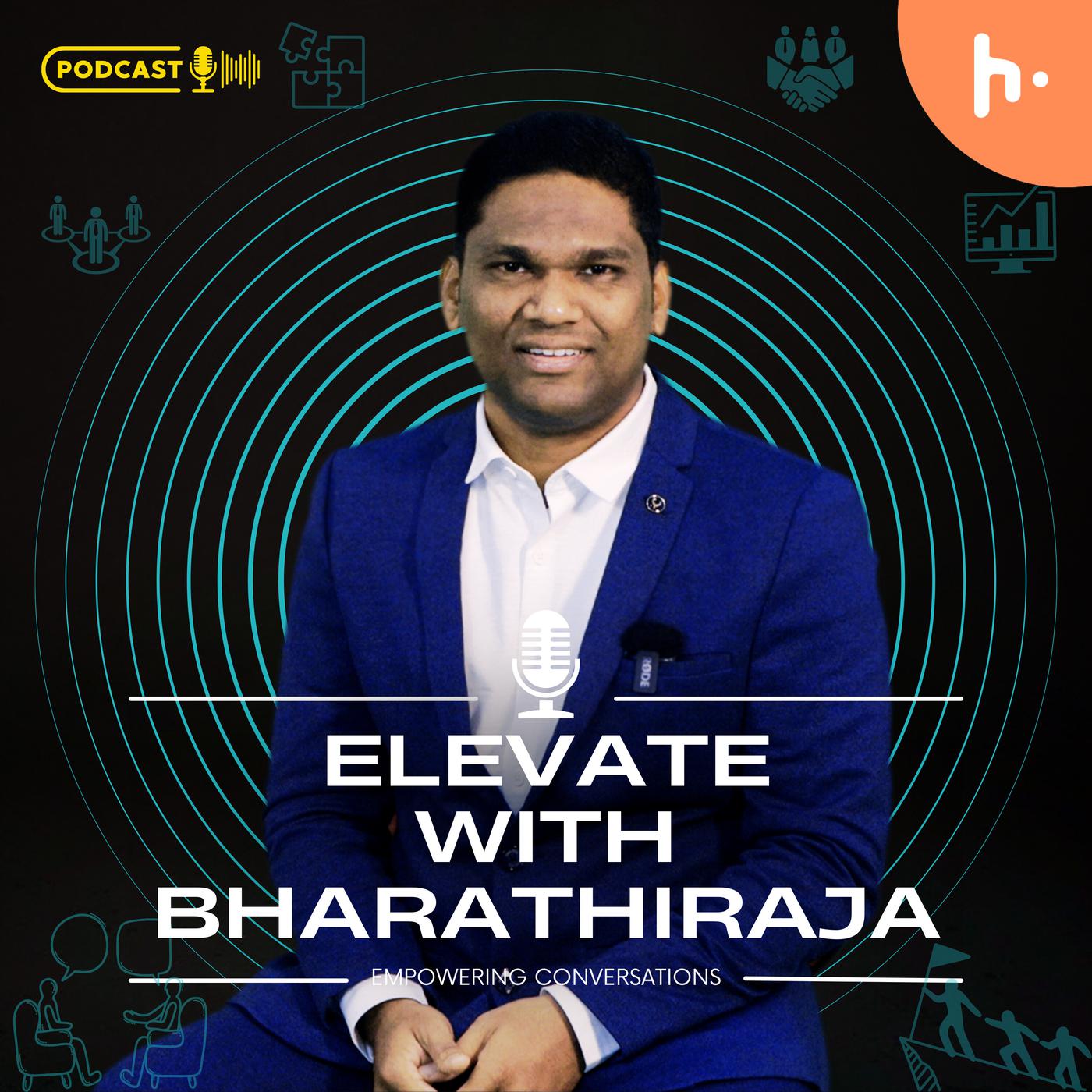 Elevate with Bharathiraja Thangappalam podcast artwork