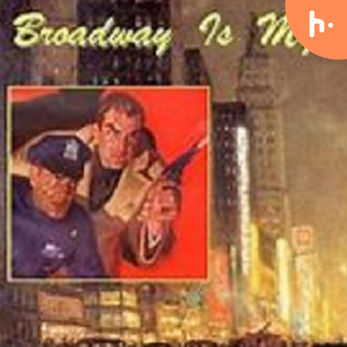Broadway Is My Beat