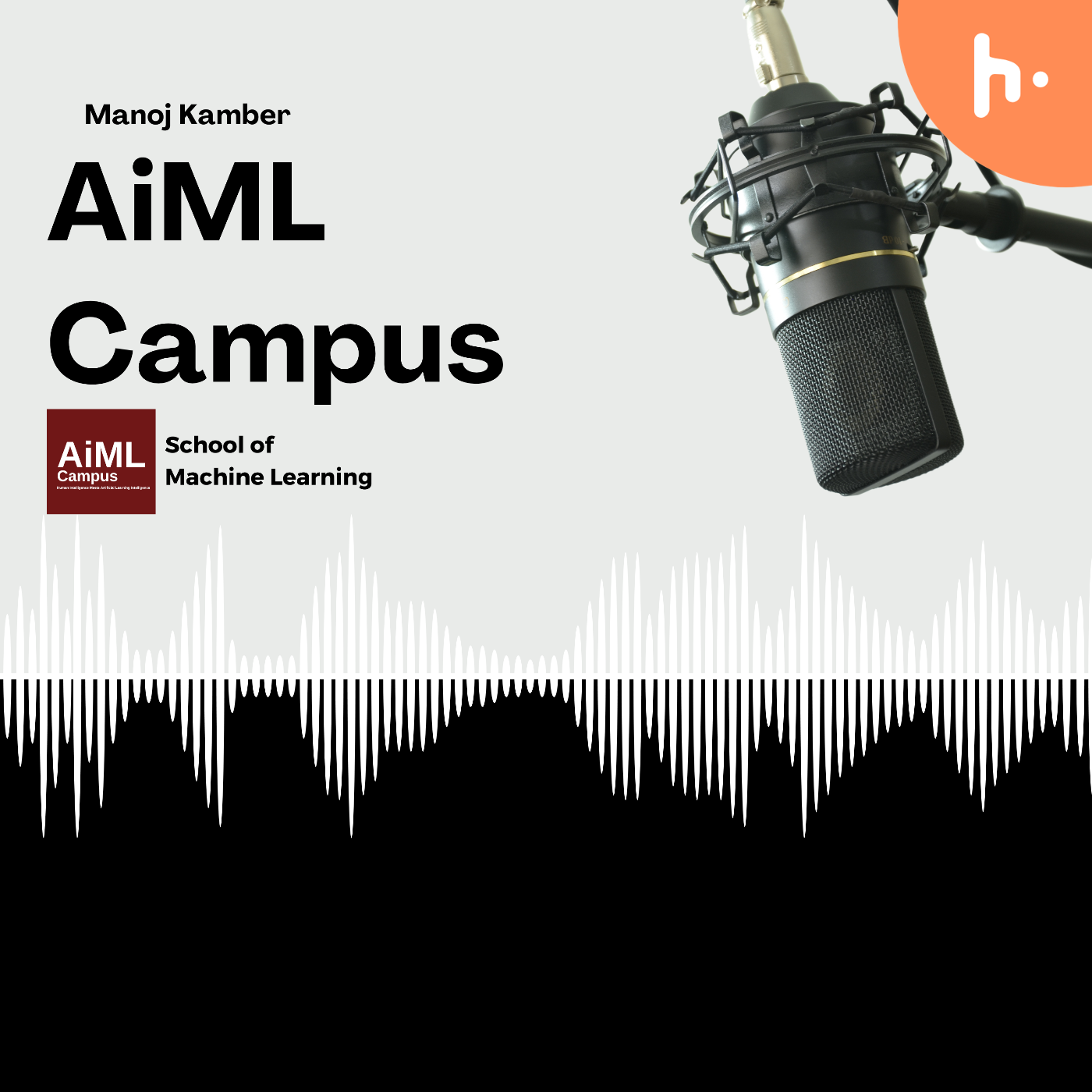 AiML Campus School of Machine Learning podcast artwork