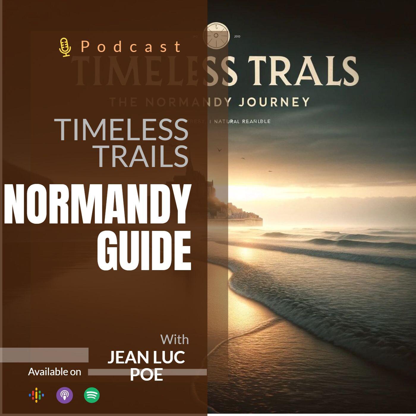 Normandy's Hidden Gems: Beyond the Beaches podcast artwork