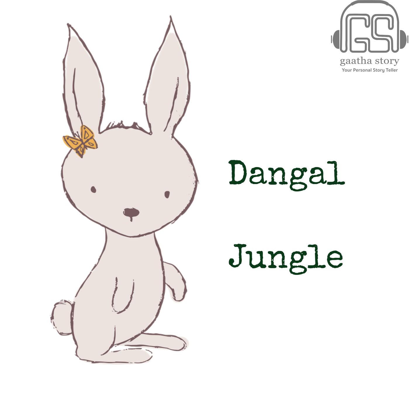 Dangal Jungle - Little Tales For The Little People Podcast