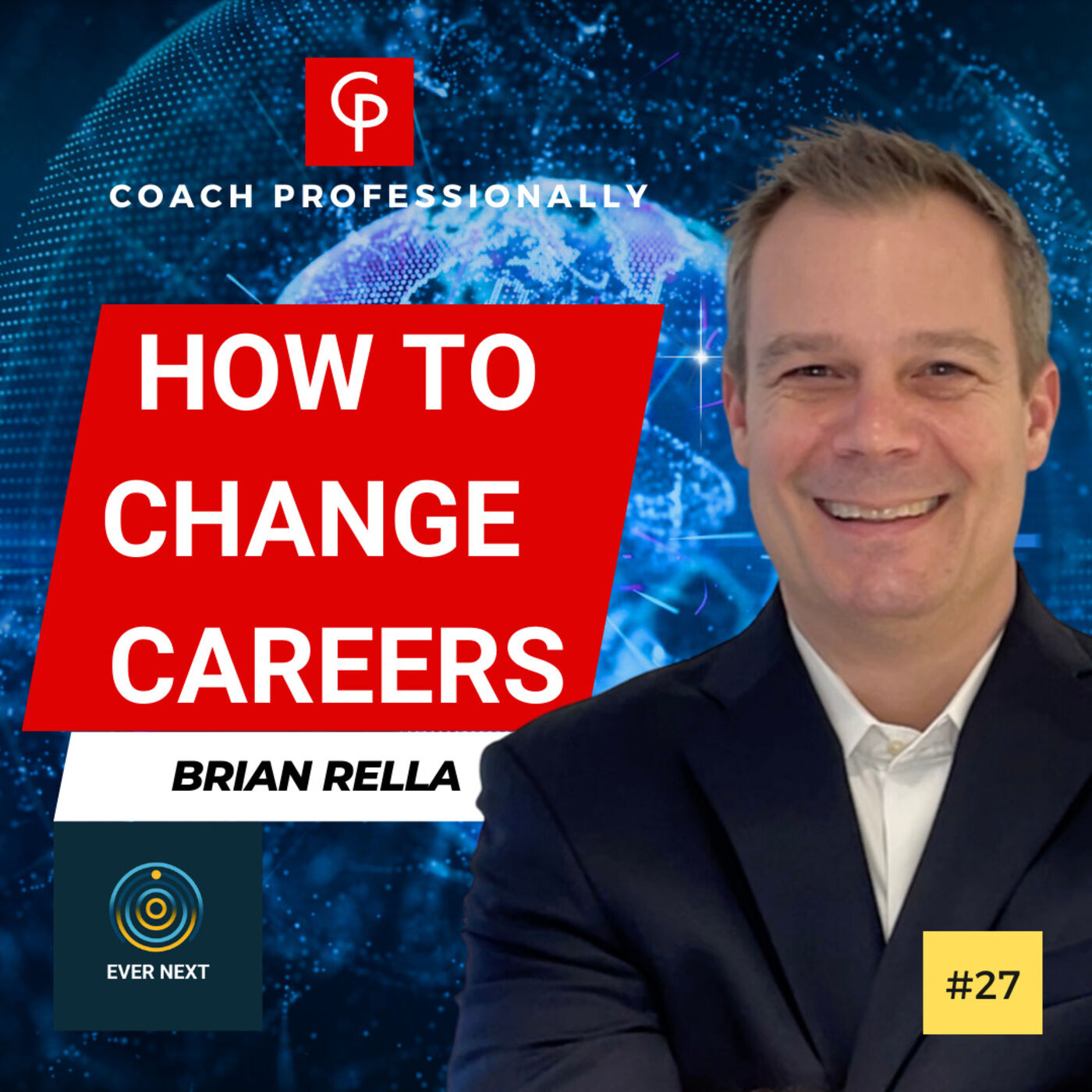 How To Change Careers | Brian Rella