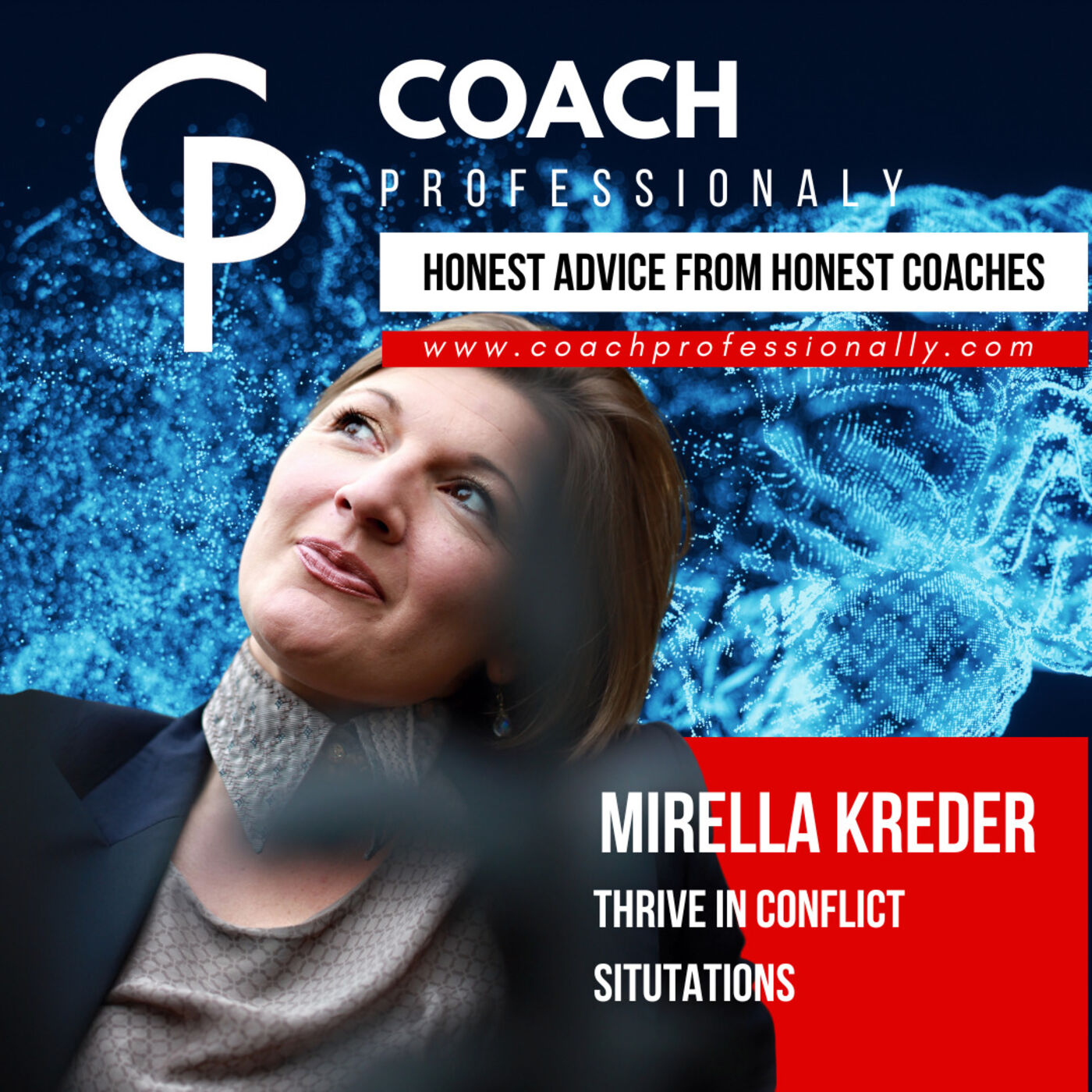 Thrive In Conflict Situations - Mirella Kreder