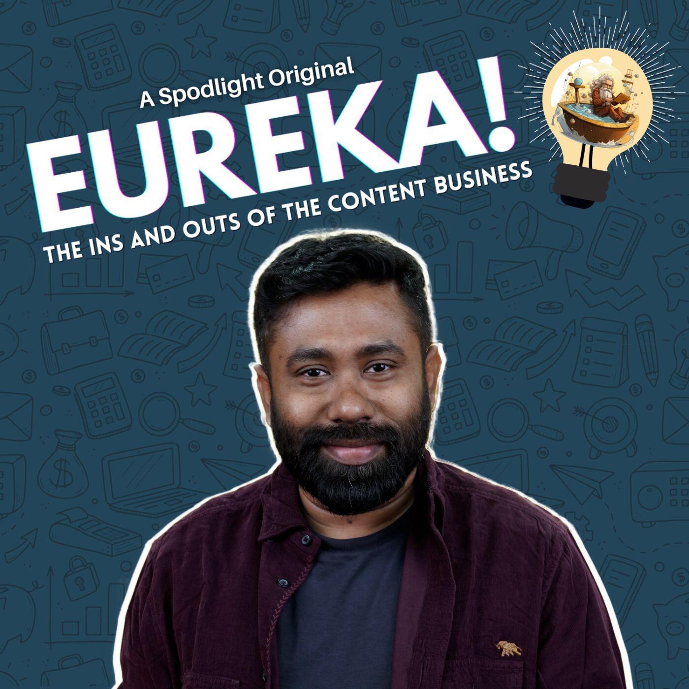 Eureka- The Ins and Outs of the Content Business