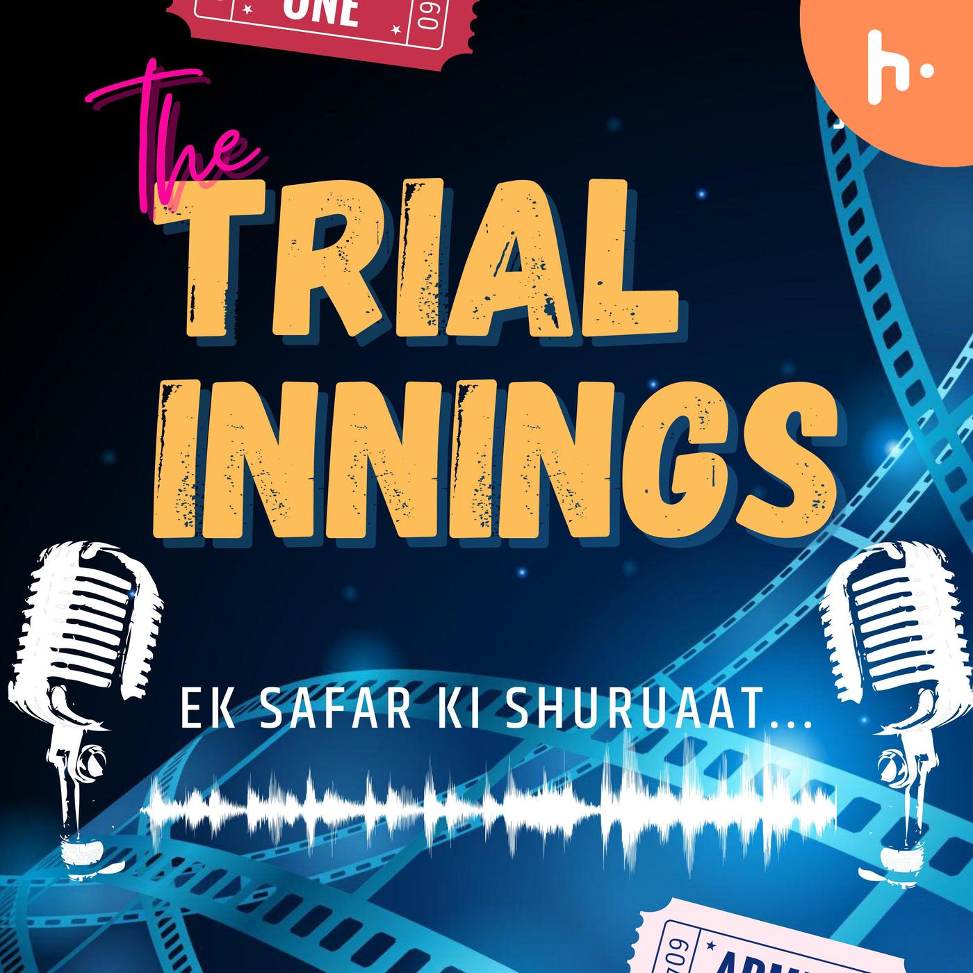 The Trial Innings - Ek Safar ki Shuruaat podcast artwork