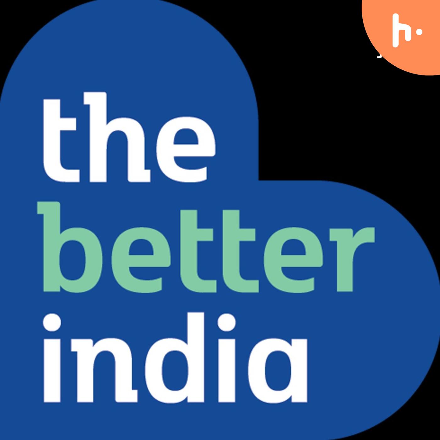 The Better India Show