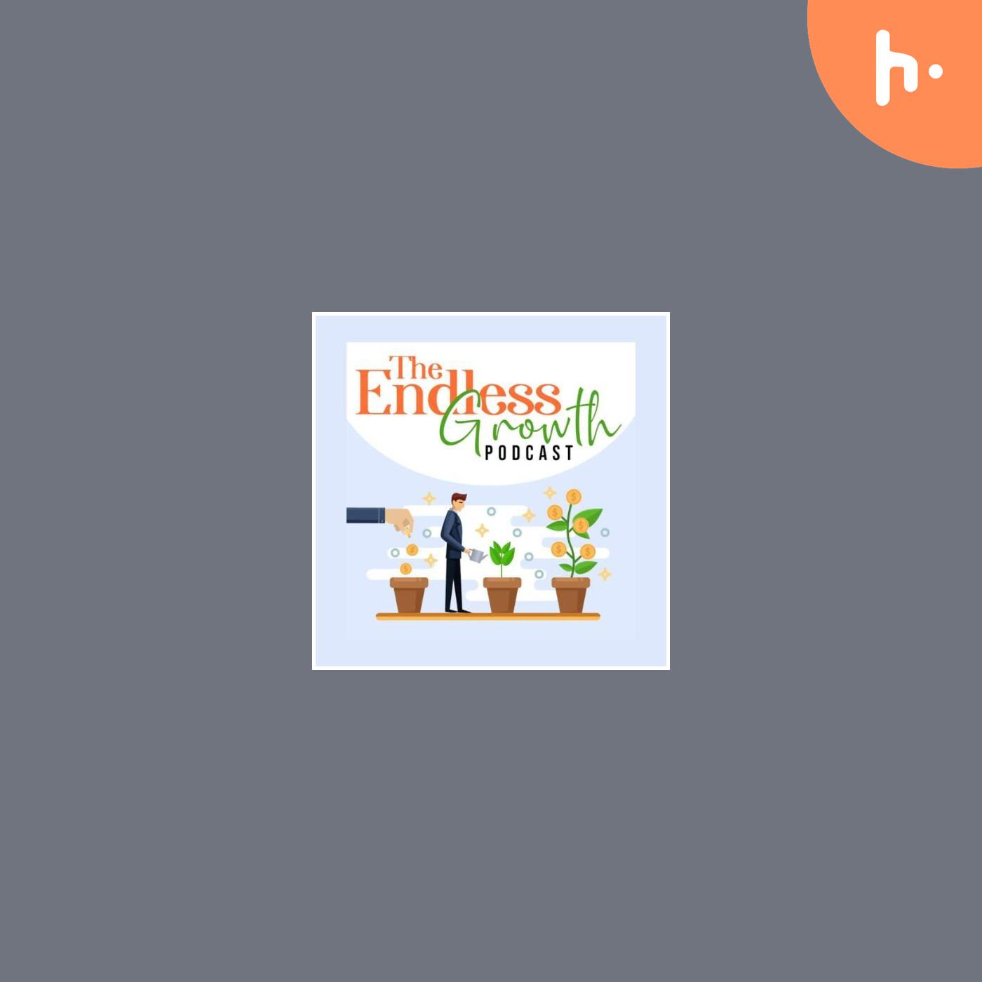 The Endless Growth Podcast