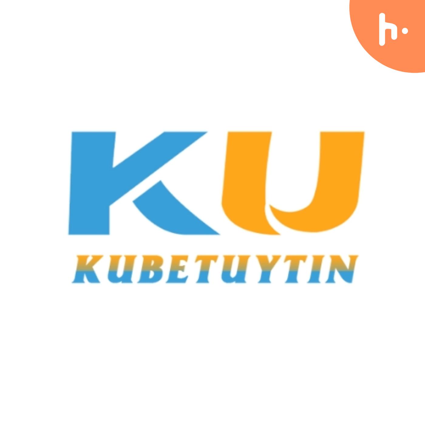 Trang Chủ Chính Thức KUBET, Cổng Game Đăng Ký KUBET Hỗ Trợ 24/7