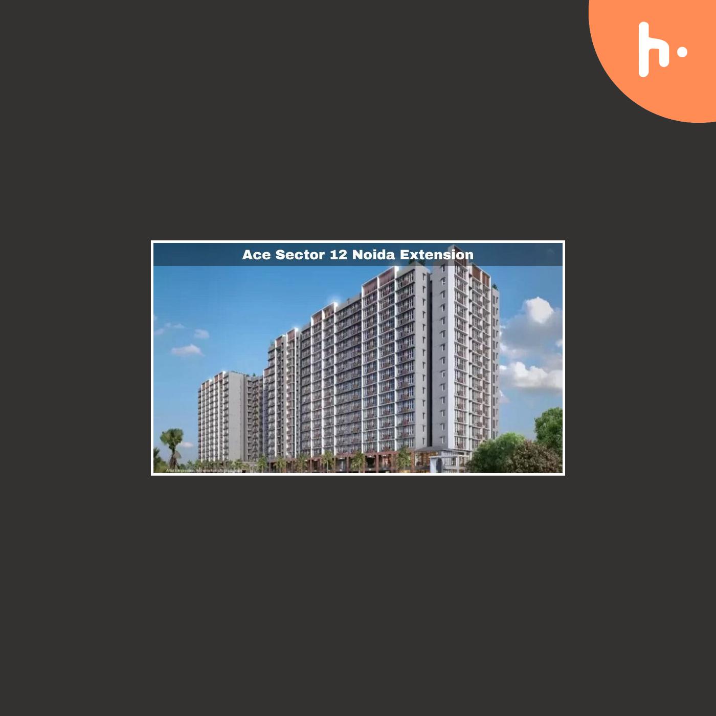 Ace Sector 12 Noida Extension
