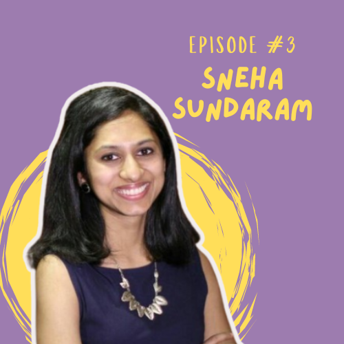 Episode #3: How does context effect a child's sense of self ft Sneha Sundaram